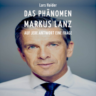 Lars Haider: Das Phänomen Markus Lanz