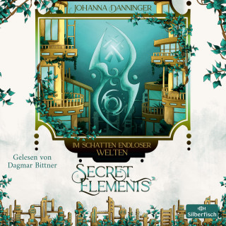 Johanna Danninger: Secret Elements 5: Im Schatten endloser Welten