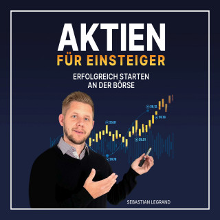 Sebastian Legrand: Aktien für Einsteiger