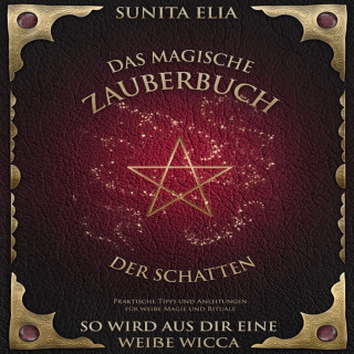 Sunita Elia: Das magische Zauberbuch der Schatten