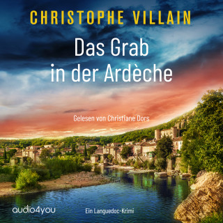 Christophe Villain: Das Grab in der Ardèche