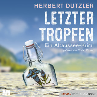 Herbert Dutzler: Letzter Tropfen