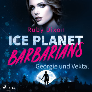 Ruby Dixon: Ice Planet Barbarians – Georgie und Vektal (Ice Planet Barbarians 1)