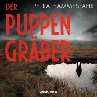 Petra Hammesfahr: Der Puppengräber