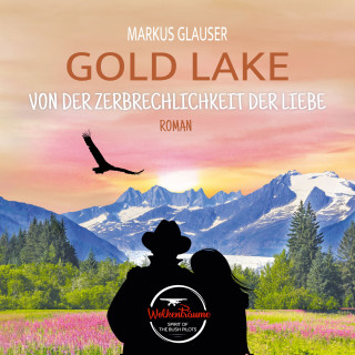 Markus Glauser: Gold Lake