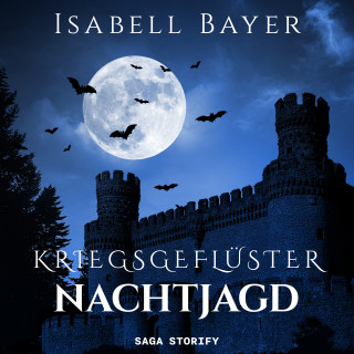 Isabell Bayer: Kriegsgeflüster - Nachtjagd