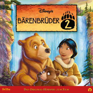Bärenbrüder 2 (Das Original-Hörspiel zum Disney Film)