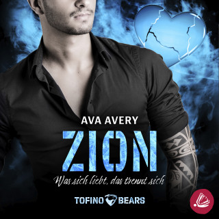 Ava Avery: Zion – Was sich liebt, das trennt sich