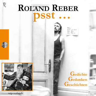Roland Reber: psst...