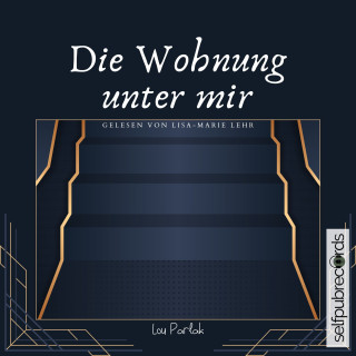 Lou Parlak: Die Wohnung unter mir