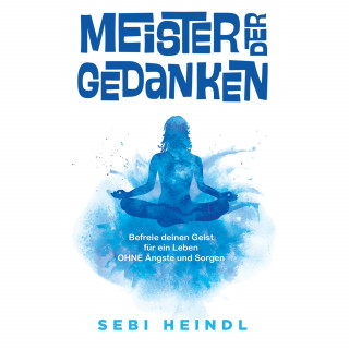Sebi Heindl: Meister der Gedanken