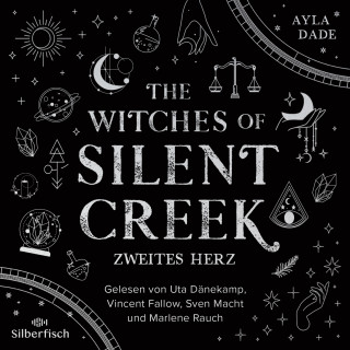 Ayla Dade: The Witches of Silent Creek 2: Zweites Herz