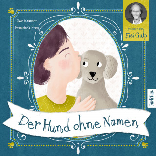 Uwe Krauser, Franziska Frey: Der Hund ohne Namen