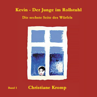 Christiane Kromp: Die sechste Seite des Würfels