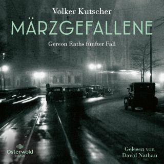 Volker Kutscher: Märzgefallene (Die Gereon-Rath-Romane 5)