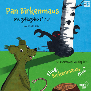 Nicole Hein: Pan Birkenmaus