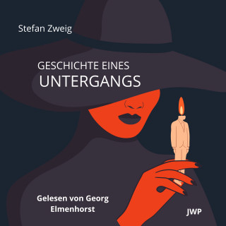 Stefan Zweig: Geschichte eines Untergangs