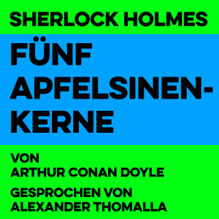 Arthur Conan Doyle: Fünf Apfelsinenkerne