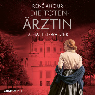 René Anour: Die Totenärztin: Schattenwalzer