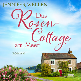 Jennifer Wellen: Das Rosencottage am Meer (Schottische Herzen, Band 1)