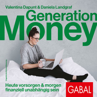 Valentina Dapunt, Daniela Landgraf: Generation Money