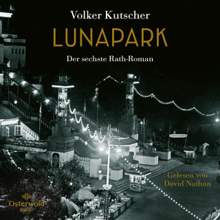 Volker Kutscher: Lunapark (Die Gereon-Rath-Romane 6)