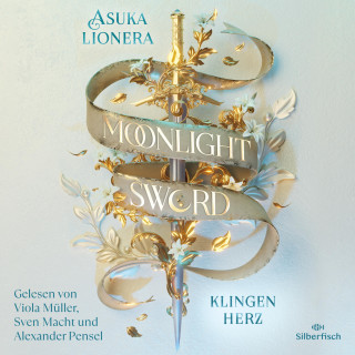 Asuka Lionera: Moonlight Sword 1: Klingenherz