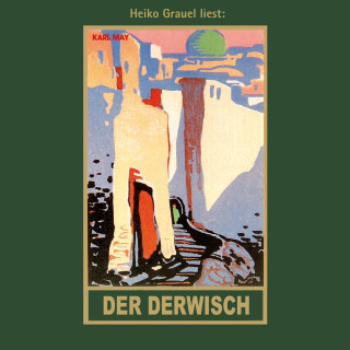 Karl May: Der Derwisch