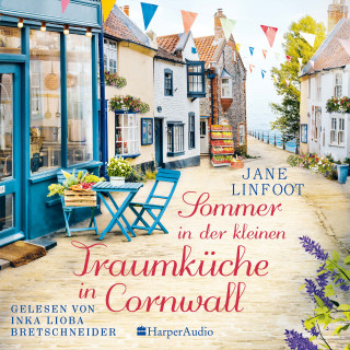 Jane Linfoot: Sommer in der kleinen Traumküche in Cornwall (ungekürzt)