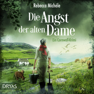 Rebecca Michéle: Die Angst der alten Dame