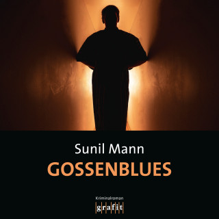 Sunil Mann: Gossenblues