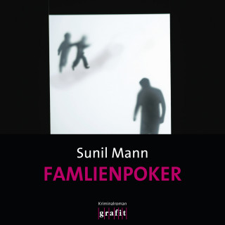 Sunil Mann: Familienpoker