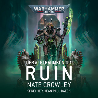 Nate Crowley: Warhammer 40.000: Der Albtraumkönig 1