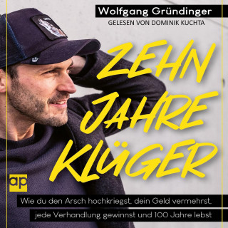 Wolfgang Gründinger: Zehn Jahre klüger