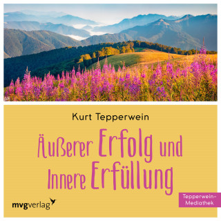 Kurt Tepperwein: Äußerer Erfolg und innere Erfüllung