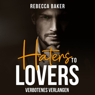 Rebecca Baker: Haters to Lovers