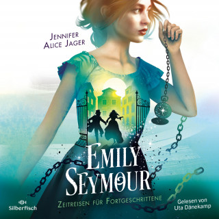 Jennifer Alice Jager: Emily Seymour 2: Zeitreisen für Fortgeschrittene