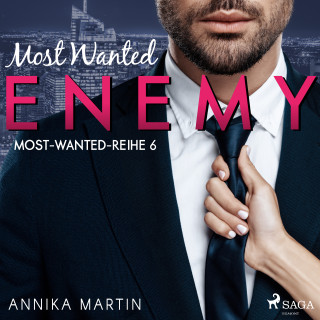 Annika Martin: Most Wanted Enemy (Most-Wanted-Reihe 6)