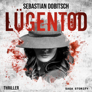 Sebastian Dobitsch: Lügentod