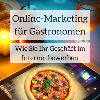 Arne Buss: Online-Marketing für Gastronomen