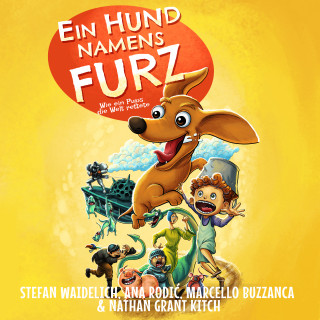 Stefan Waidelich, Marcello Buzzanca, Ana Rodic: Ein Hund namens Furz