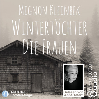 Mignon Kleinbek: Wintertöchter. Die Frauen