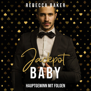Rebecca Baker: Jackpot, Baby!