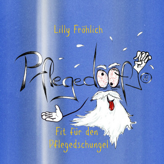 Lilly Fröhlich: Pflegedoof®
