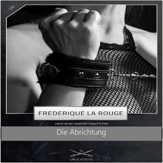 Frederique La Rouge: Die Abrichtung