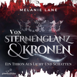 Melanie Lane: Von Sternenglanz und Kronen
