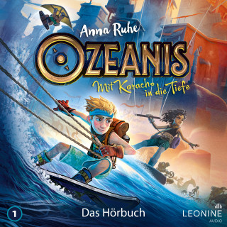 Anna Ruhe: Ozeanis - Mit Karacho in die Tiefe (Band 1)