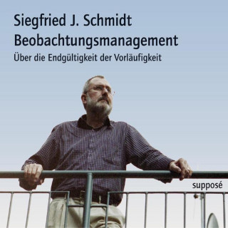 Christoph Jacke, Sebastian Krüger, Klaus Sander, Siegfried J. Schmidt, Guido Zurstiege: Beobachtungsmanagement