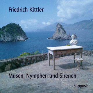 Friedrich Kittler, Klaus Sander: Musen, Nymphen und Sirenen