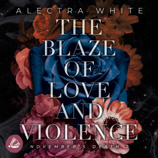 Alectra White: The Blaze of Love and Violence. November's Death 2